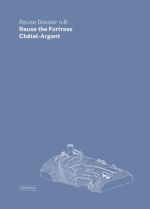 Reuse Dossier n. 8 - Reuse the Fortress - Ebook